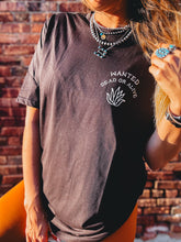 Load image into Gallery viewer, Wanted Dead or Alive Tee
